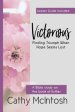 Victorious: Finding Triumph When Hope Seems Lost