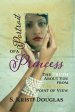 Portrait of a Princess: The Truth About You From The King's Point of View