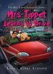 The Mrs. Tippet Adventure Series: Mrs. Tippet Learns to Drive