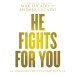 He Fights for You