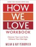 How We Love Workbook, Expanded Edition: Making Deeper Connections in Marriage