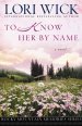 To Know Her By Name