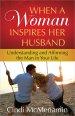 When A Woman Inspires Her Husband