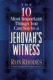 The 10 Most Important Things You Can Say to a Jehovah's Witness [eBook]