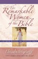 Remarkable Women of the Bible, The [eBook]