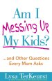 Am I Messing Up My Kids? [eBook]