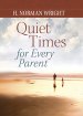 Quiet Times for Every Parent [eBook]