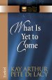 What Is Yet to Come [eBook]