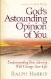 God's Astounding Opinion of You [eBook]