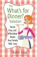 "What's for Dinner?" Solution, The [eBook]