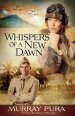 Whispers of a New Dawn [eBook]