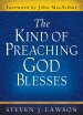 Kind of Preaching God Blesses, The [eBook]