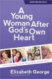 A Young Woman After God's Own Heart