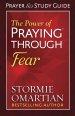 Power of Praying Through Fear Prayer and Study Guide