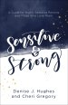 Sensitive and Strong