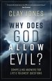 Why Does God Allow Evil?