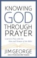 Knowing God Through Prayer