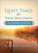 Quiet Times for Those Who Grieve