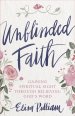 Unblinded Faith