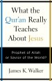 What the Quran Really Teaches About Jesus