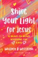 Shine Your Light for Jesus