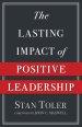 Lasting Impact of Positive Leadership