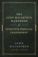 The John MacArthur Handbook of Effective Biblical Leadership