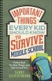 Important Things Every Kid Should Know to Survive Middle School