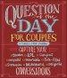 Question of the Day for Couples: A Three Year Journal