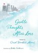 Gentle Thoughts After Loss