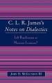 CLR James's Notes on Dialectics: Left Hegelianism or Marxism-Leninism?