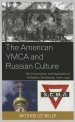 The American YMCA and Russian Culture