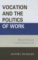 Vocation and the Politics of Work