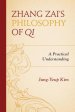 Zhang Zai's Philosophy of Qi: A Practical Understanding