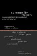 Community Matters: Challenges to Civic Engagement in the 21st Century