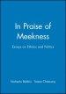 In Praise of Meekness