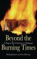 Beyond the Burning Times