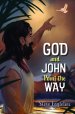 God and John Point the Way