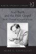 Karl Barth and the Fifth Gospel