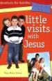 Little Visits With Jesus