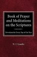 Book of Prayer and Meditations of the Scriptures: Devotions for Every Day of the Year