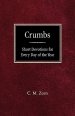 Crumbs: Short Devotions for Every Day of the Year