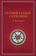 Luther's Large Catechism with Study Questions