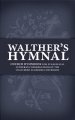 Walther's Hymnal: Church Hymnbook for Evangelical Lutheran Congregations of the Unaltered Augsburg Confession