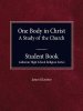 One Body in Christ - A Study of the Church, Student Book