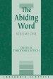 The Abiding Word, Volume 1