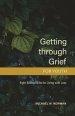 Getting Through Grief for Youth: Eight Biblical Gifts for Living with Loss