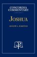 Joshua - Concordia Commentary