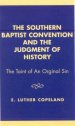 The Southern Baptist Convention and the Judgement of History