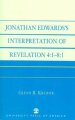 Jonathan Edwards' Interpretation Of Revelation 4:1-8:1